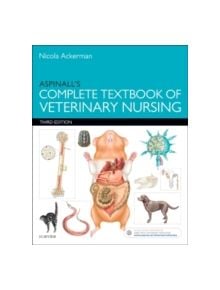 Aspinall's Complete Textbook of Veterinary Nursing - 9780702066023