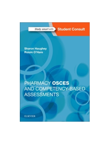 Pharmacy OSCEs and Competency-Based Assessments - 9780702067013