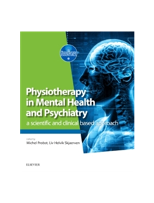 Physiotherapy in Mental Health and Psychiatry - 8754 - 9780702072680