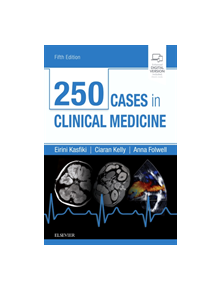 250 Cases in Clinical Medicine - 9780702074554