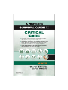 A Nurse's Survival Guide to Critical Care - Updated Edition - 8754 - 9780702076541