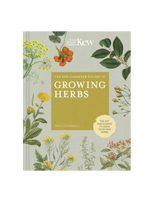 The Kew Gardener's Guide to Growing Herbs - 9780711239364