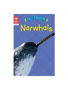 Reading Gems Fact Finders: Narwhals (Level 1) - 9780711243736