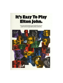 It's Easy To Play Elton John - 9780711908093