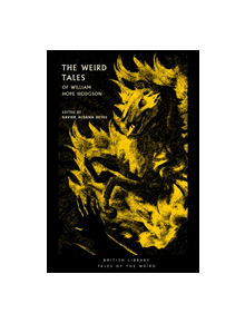 The Weird Tales of William Hope Hodgson - 9780712352338