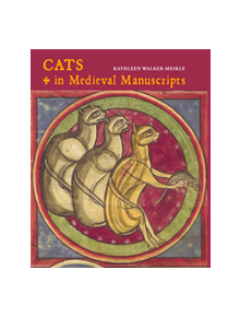 Cats in Medieval Manuscripts - 9780712352932