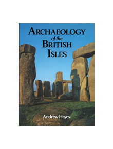 Archaeology of the British Isles - 9780713473056