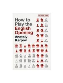 How to Play the English Opening - 9780713490657