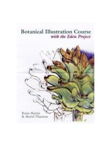 Botanical Illustration Course with the Eden Project - 9780713490749