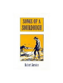 Songs of a Sourdough - 9780713650815