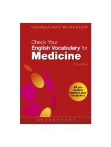 Check Your English Vocabulary for Medicine - 9780713675900