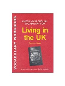 Check Your English Vocabulary for Living in the UK - 9780713679144