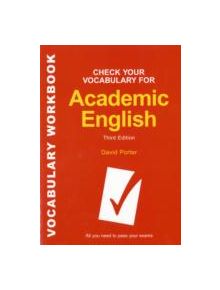 Check Your Vocabulary for Academic English - 9780713682854