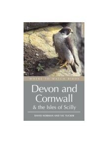 Where to Watch Birds in Devon and Cornwall - 9780713688146