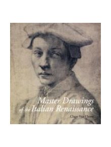 Master Drawings of the Italian Renaissance - 9780714126548