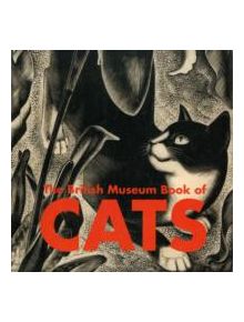 The British Museum Book of Cats - 9780714151021