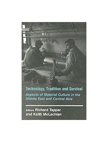 Technology, Tradition and Survival - 9780714644875