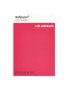 Wallpaper* City Guide Los Angeles - 9780714879055