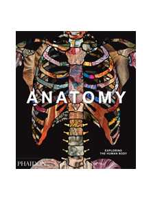 Anatomy: Exploring the Human Body - 9780714879888