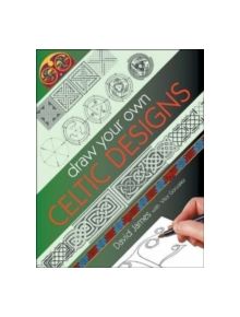 Draw Your Own Celtic Designs - 9780715315255