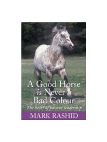 A Good Horse is Never a Bad Colour - 9780715318393