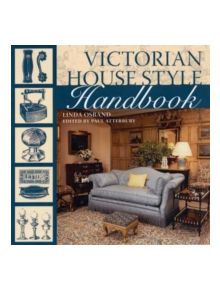 Victorian House Style Sourcebook - 9780715327050