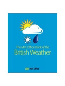 The MET Office Book of the British Weather - 9780715336403