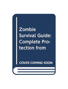 The Zombie Survival Guide - 9780715653746