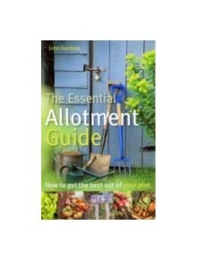 The Essential Allotment Guide - 9780716022121