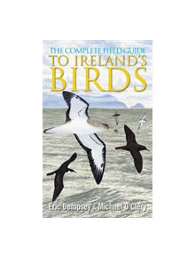 The Complete Field Guide to Ireland's Birds - 9780717146680