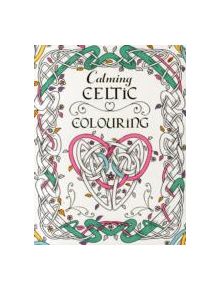 Calming Celtic Colouring - 9780717170203