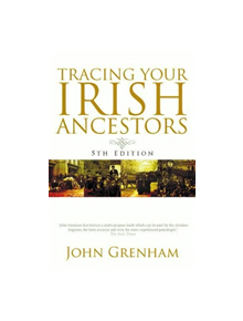 Tracing Your Irish Ancestors - 9780717174652