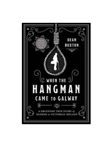 When the Hangman Came to Galway - 9780717180851