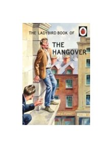 The Ladybird Book of the Hangover - 9780718183516