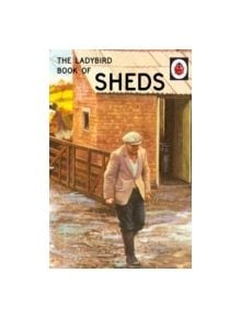 The Ladybird Book of the Shed - 9780718183585