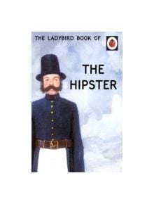 The Ladybird Book of the Hipster - 9780718183592