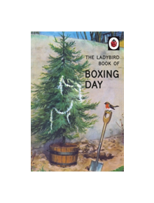 The Ladybird Book of Boxing Day - 9780718184865