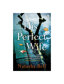 His Perfect Wife - 9780718187057