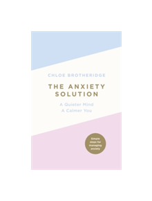 The Anxiety Solution - 9780718187156