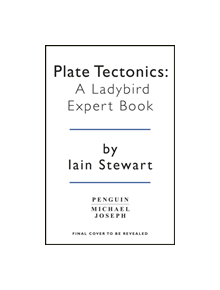 Plate Tectonics: A Ladybird Expert Book - 9780718187187