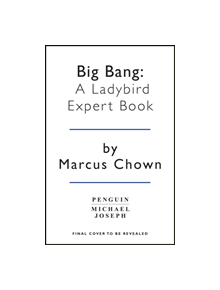 Big Bang: A Ladybird Expert Book - 9780718187842