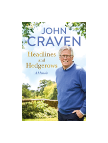 Headlines and Hedgerows - 9780718187972