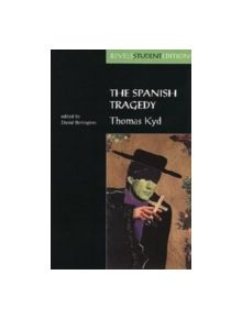 The Spanish Tragedy (Revels Student Edition) - 9780719043444