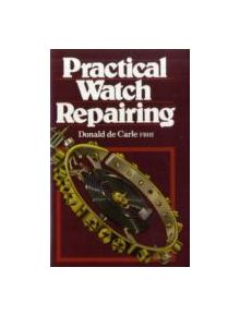 Practical Watch Repairing - 9780719800306