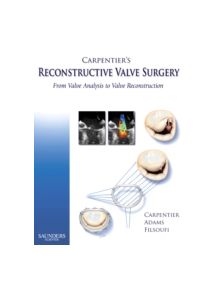 Carpentier's Reconstructive Valve Surgery - 9780721691688