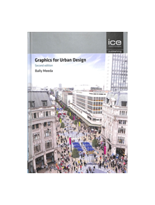 Graphics for Urban Design - 10438 - 9780727761712