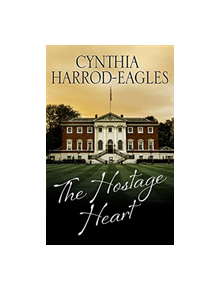 The Hostage Heart - 9780727829580