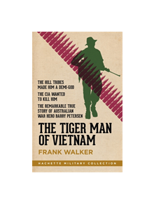 The Tiger Man of Vietnam - 9780733636615