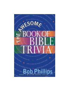 The Awesome Book of Bible Trivia - 9780736912600