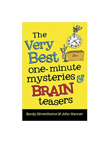 The Very Best One-Minute Mysteries and Brain Teasers - 9780736974301